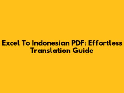 Excel To Indonesian PDF: Effortless Translation Guide