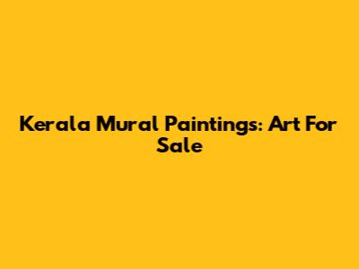 Kerala Mural Paintings: Art For Sale