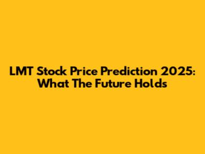 LMT Stock Price Prediction 2025: What The Future Holds