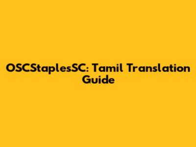 OSCStaplesSC: Tamil Translation Guide