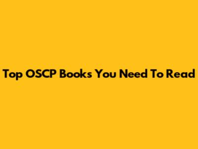 Top OSCP Books You Need To Read